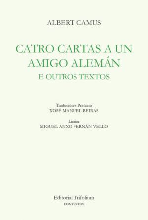CATRO CARTAS A UN AMIGO ALEMAN E OUTROS TEXTOS - GAL