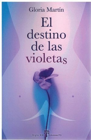 DESTINO DE LAS VIOLETAS,EL