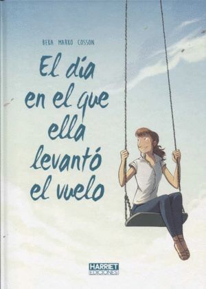 DIA EN QUE ELLA LEVANTO VUELO,EL