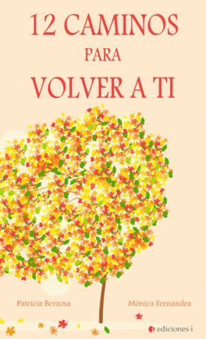 12 CAMINOS PARA LLEGAR A TI