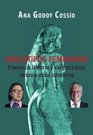 ARQUETIPOS FEMENINOS FRANCISCO UMBRAL VARGAS LLOSA