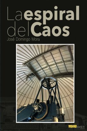 LA ESPIRAL DEL CAOS