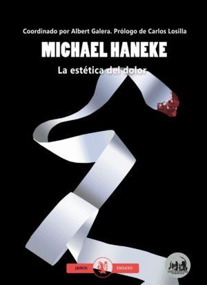 MICHAEL HANEKE LA ESTETICA DEL DOLOR