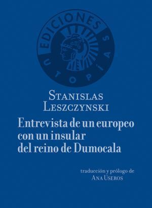 ENTREVISTA DE UN EUROPEO CON UN INSULAR DEL REINO DE DUMOCA
