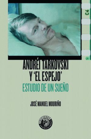 ANDREI TARKOVSKI Y EL ESPEJO