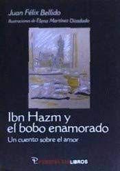 IBN HAZM Y EL LOBO ENAMORADO UN CUENTO SOBRE EL AMOR