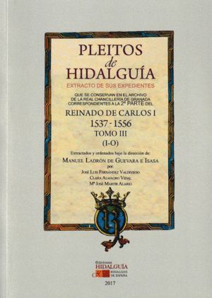 PLEITOS DE HIDALGUIA QUE SE CONSERVAN EN EL ARCHIVO DE LA RE
