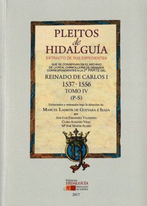 PLEITOS DE HIDALGUIA QUE SE CONSERVAN EN EL ARCHIVO DE LA RE