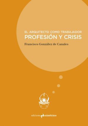 ARQUITECTO COMO TRABAJADOR,EL