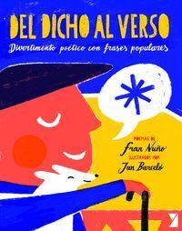 DEL DICHO AL VERSO DIVERTIMENTO POETICO CON FRASES POPULAR