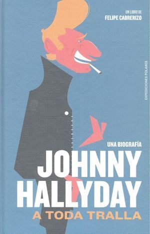 JOHNNY HALLYDAY A TODA TRALLA