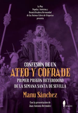 CONFESION DE UN ATEO Y COFRADE