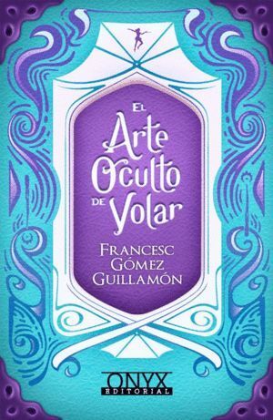 ARTE OCULTO DE VOLAR,EL