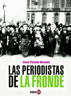 PERIODISTAS DE LA FRONDE,LAS