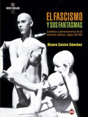 EL FASCISMO Y SUS FANTASMAS