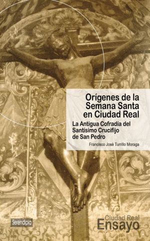 ORIGENES DE LA SEMANA SANTA EN CIUDAD REAL