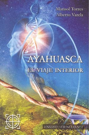 AYAHUASCA EL VIAJE INTERIOR