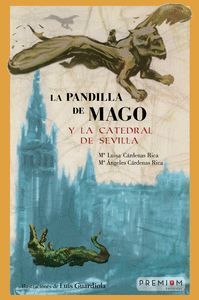 PANDILLA DE MAGO Y LA CATEDRAL DE SEVILLA,LA