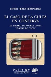 CASO DE LA CULPA EN CONSERVA,EL