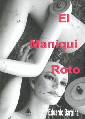 MANIQUI ROTO,EL