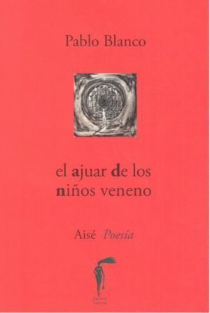 AJUAR DE LOS NIÑOS VENENO POESIA