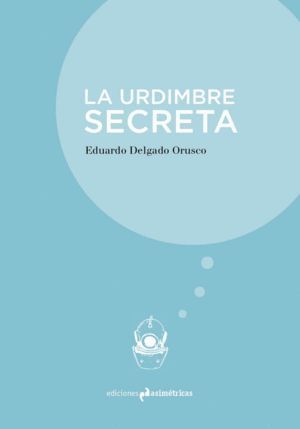URDIMBRE SECRETA,LA