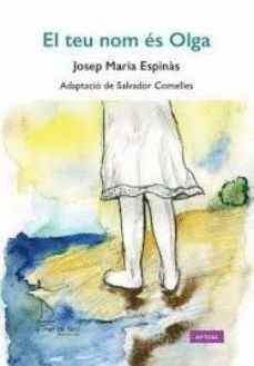 EL TEU NOM ES OLGA