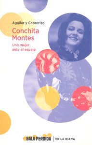 CONCHITA MONTES UNA MUJER ANTE EL ESPEJO