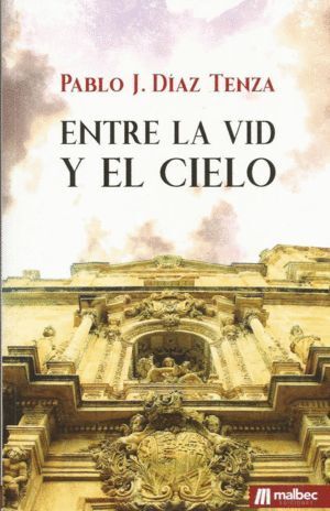 ENTRE LA VID Y EL CIELO