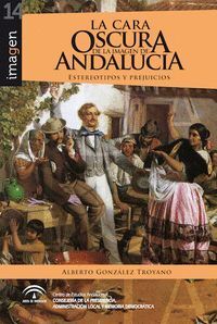 CARA OSCURA DE LA IMAGEN EN ANDALUCIA,LA