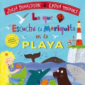 LO QUE ESCUCHO LA MARIQUITA EN LA PLAYA