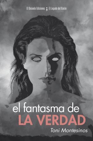 FANTASMA DE LA VERDAD,EL