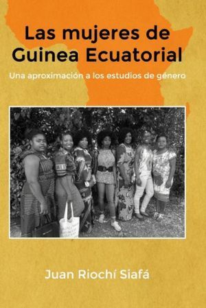 MUJERES DE GUINEA ECUATORIAL UNA APROXIMACION A LOS ESTUDIO