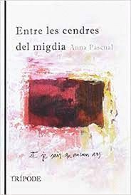 ENTRE LES CENDRES DEL MIGDIA