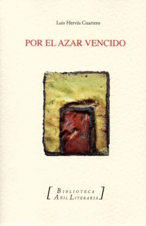 POR EL AZAR VENCIDO