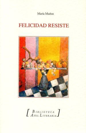 FELICIDAD RESISTE