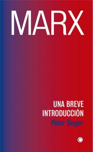 MARX UNA BREVE INTRODUCCION