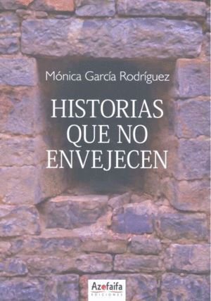 HISTORIAS QUE NO ENVEJECEN
