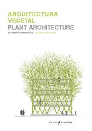 ARQUITECTURA VEGETAL/PLANT ARCHITECTURE