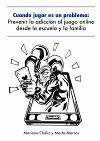 CUANDO JUGAR ES UN PROBLEMA
