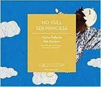 NO VULL SER PRINCESA