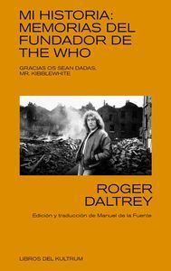 MI HISTORIA MEMORIAS DEL FUNDADOR DE THE WHO