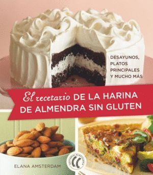 RECETARIO DE LA HARINA DE ALMENDRA SIN GLUTEN,EL