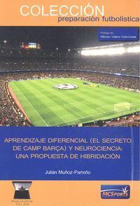 APRENDIZAJE DIFERENCIAL EL SECRETO DE CAMP BARCA Y NEUROCIE