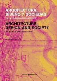 ARQUITECTURA DISEÑO Y SOCIEDAD EN LA TEMPRANA EDAD MODERNA