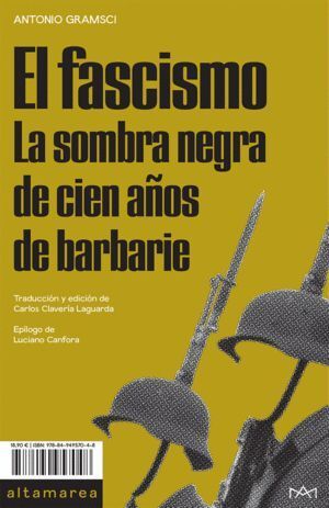 EL FASCISMO LA SOMBRA NEGRA DE CIEN AÑOS DE BARBARIE