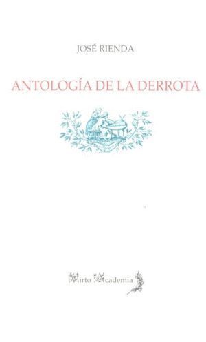 ANTOLOGIA DE LA DERROTA