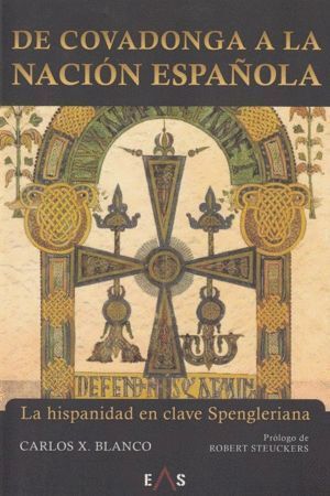 DE COVADONGA A LA NACION ESPAÑOLA