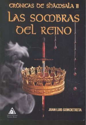 CRONICAS DE SHAMSALA II LAS SOMBRAS DEL REINO