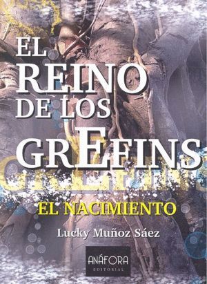 EL REINO DE LOS GREFINS EL NACIMIENTO